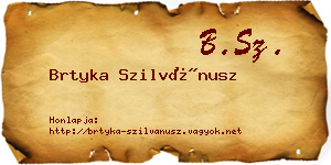 Brtyka Szilvánusz névjegykártya